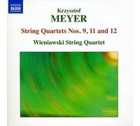 Meyer: String Quartets 9,11,12