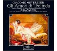 Meyerbeer - Gli Amori Di Teolinda / Julia Varady, Albrecht