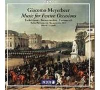 Meyerbeer, G. - Meyerbeer: Music for Festive Occasions by Meyerbeer, G. (1998) Audio CD