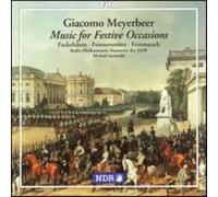 Meyerbeer : Musique pour les Occasions Festives. Jurowski.