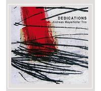 Meyerhofer Trio, Andreas - Dedications [Import]