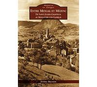 Jérôme Baconin – Entre Meygal et Mézenc – De Saint-Julien-Chapteuil au Monastier-sur-Gazeille –Relié