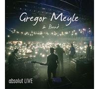 Meyle,Gregor & Band - Absolut Live