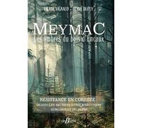 Meymac Les ombres du bois d'Encaux - Pierre Vignaud - Deboree Eds - broché - Essai