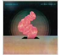 Broken Bells - Meyrin Fields EP