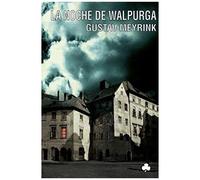 Meyrink, G: Noche De Walpurga
