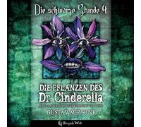 Meyrink,Gustav - Die Schwarze Stunde-die Pflanzen des Dr.Cinderell