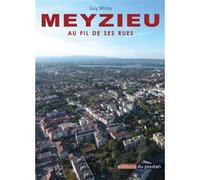 Meyzieu au fil de ses rues Guy Milou (Auteur)
