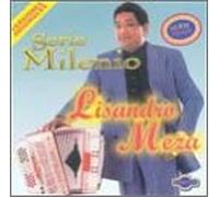 Meza, Lisandro - Lisandro Meza: Serie Milenio