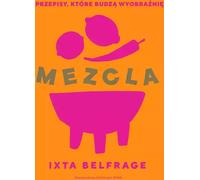 MEZCLA. Des recettes qui éveillent l'imagination