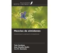Mezclas de almidones: Caracterización y aplicación en biopelículas