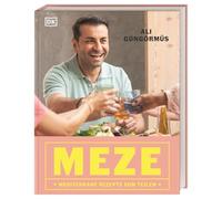 Ali Güngörmüs – Meze : Recettes méditerranéennes à partager – 90 meze autour de la Méditerranée