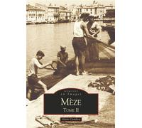 Mèze - Tome II Tome 2 - Alain Cambon - Nouvelles Editions Sutton - broché - Beau livre