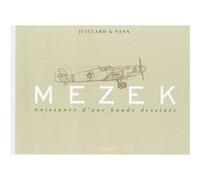 Mezek - Naissance d'une bande dessinée Yann (Auteur), André Juillard (Illustration)