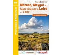 Mézenc, Meygal et haute vallée de la Loire à pied Collectif (Auteur)