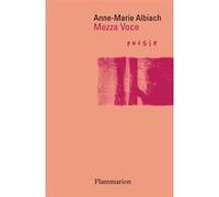 Mezza voce Anne-Marie Albiach (Auteur)