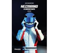 Mezzarino. À contretemps (Roman)