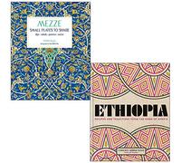 Mezze Small Plates to Share By Ghillie Basan & Ethiopia Recipes and traditions from the horn of Africa By Yohanis Gebreyesus 2 Books Collection Set
