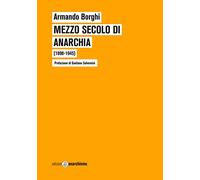 Mezzo secolo di anarchia (1898-1945)