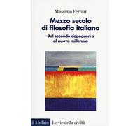 Mezzo secolo di filosofia italiana