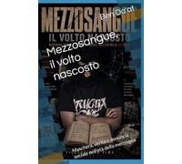 Mezzosangue, il volto nascosto: Maschera, verità e denuncia sociale nell’età della menzogna