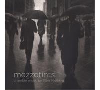 MezzotIints - Chamber Music by Stale Kleiberg [Blu-ray Audio] [New Blu-ray Audio