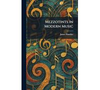 Mezzotints in Modern Music