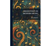 Mezzotints in Modern Music