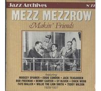 Mezzrow, Mezz - No. 72-Makin' Friends-1928-37