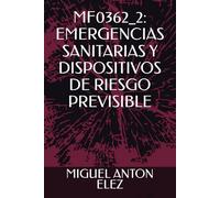 MF0362_2: EMERGENCIAS SANITARIAS Y DISPOSITIVOS DE RIESGO PREVISIBLE