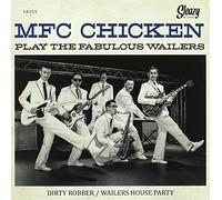Mfc Chicken - Play The Fabulous Wailers [Import]