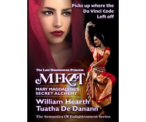 MFKZT - Mary Magdalene's Secret Alchemy: The Last Hasmonean Princess