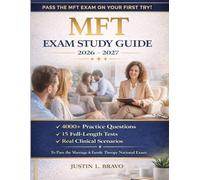 MFT Exam Study Guide 2026-2027: Evidence-Based Content Review, Clinical Scenarios, AND 4000+ Practice Questions with 15 Full-Length Tests and Detailed ... the Marriage and Family Therapy National Exam