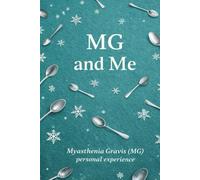 MG and Me: Myasthenia Gravis personal experience