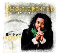 Mg Florentine and the Basic Soul - Believe [Import]