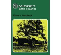 MG Midget Mark III (GAN 6) Drivers Handbook