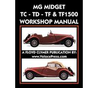 MG Midget TcTdTfTf1500 Workshop Manual by Mg Car Co Mg Car Co (Auteur)