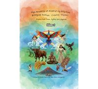 Mga Kuwento at Alamat ng Pilipinas - Bilingual Edition (Tagalog-English) Volume 2: Classic Filipino Folk Tales, Myths, and Legends Retold for Every Generation