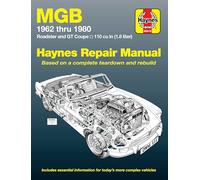MGB Owners Workshop Manual: 1962 to 1980 Roadster and GT Coupe 1798 CC (110 cu in Engine)