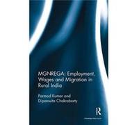 Mgnrega Employment Wages & Migration In Parmod Parmod Kumar Kumar, Agricultural Development And Rural Transformation Centre Professor And Head, Bengaluru Institute For Social And Economic Change, Indi