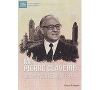 MGR Pierre Claverie, Un ami pour Les algériens