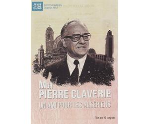 Mgr Pierre Claverie, un ami pour les algériens