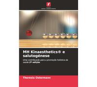 MH Kinaesthetics® e salutogénese: Uma contribuição para a promoção holística da saúde 2ª edição