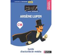 Lecture-Compréhension CM – Arsène Lupin : Guide d'activités bi-média – Les parcours découverte – Nathan