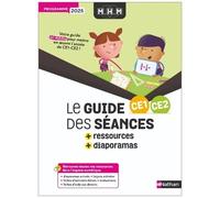 MHM - Guide des séances + Ressources + Diaporamas CE1/CE2: Programme 2025
