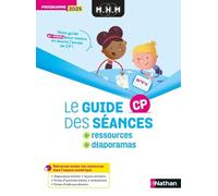 MHM - CP - Guide des séances + Ressources + Diaporamas - Programme 2025