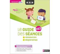 MHM - Guide des séances + Ressources + Diaporamas CE2: Programme 2025