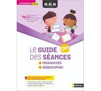 MHM - Guide des séances + Ressources + Diaporamas CM1: Programme 2025