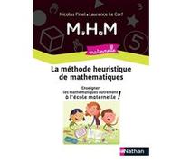 MHM - Guide la méthode Maternelle - 2020 Nicolas Pinel (Auteur), Laurence Le Corf (Auteur)