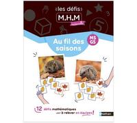 MHM - MS-GS - 12 défis à relever en équipes au fil des saisons - Adeline Anquetil - Nathan - broché - Scolaire / Universitaire
